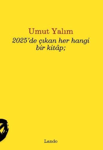 2025 de Çıkan Her Hangi Bir Kitap
