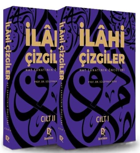 İlâhi Çizgiler Hat Sanatının Öncüleri