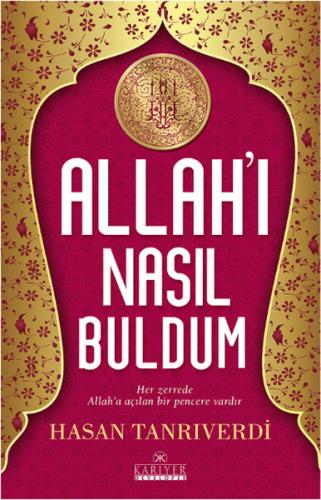 Allah ı Nasıl Buldum