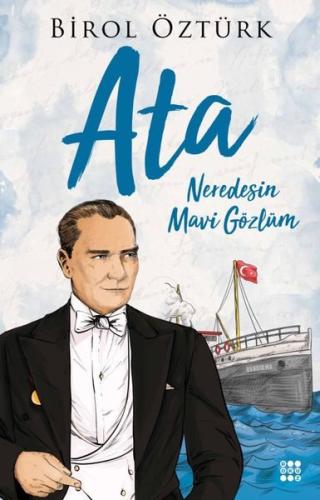 Ata Neredesin Mavi Gözlüm