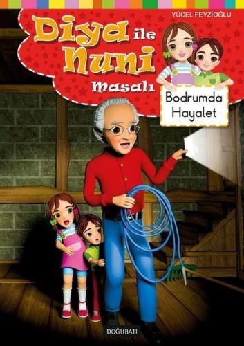 Diya ile Nuni Masalı Bodrumda Hayalet