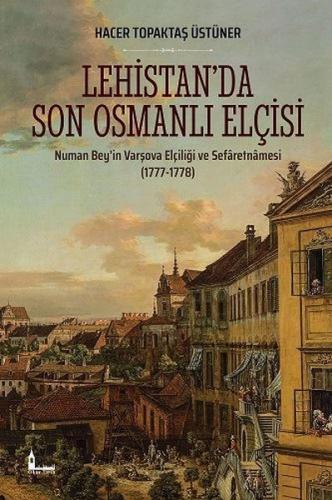 Lehistan da Son Osmanlı Elçisi
