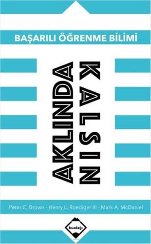 Aklında Kalsın Başarılı Öğrenme Bilimi