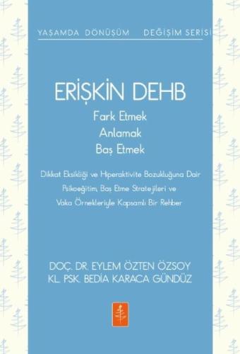 Erişkin DEHB Fark Etmek Anlamak Baş Etmek