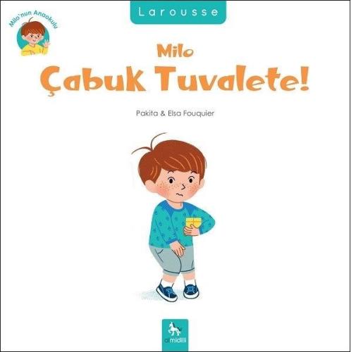 MİLO ÇABUK TUVALETE ALMİDİLLİ