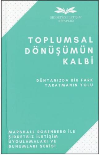 Toplumsal Dönüşümün Kalbi