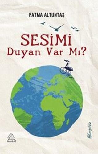 Sesimi Duyan Var mı