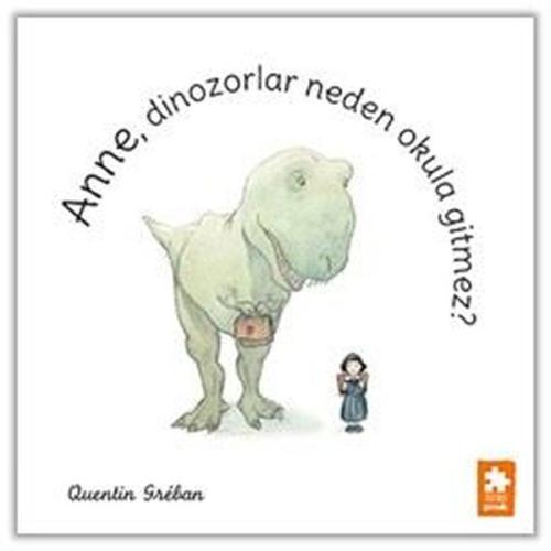 Anne Dinozorlar Neden Okula Gitmez