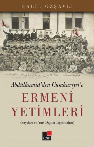 Abdülhamid den Cumhuriyet e Ermeni Yetimleri