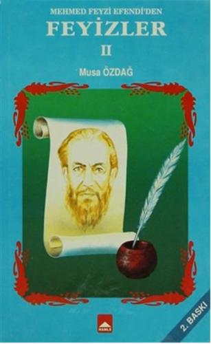 Mehmet Feyzi Efendi den Feyizler Tuzaklar ve Uyarılar