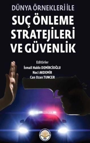 Dünya Örnekleri İle Suç Önleme Stratejileri ve Güv
