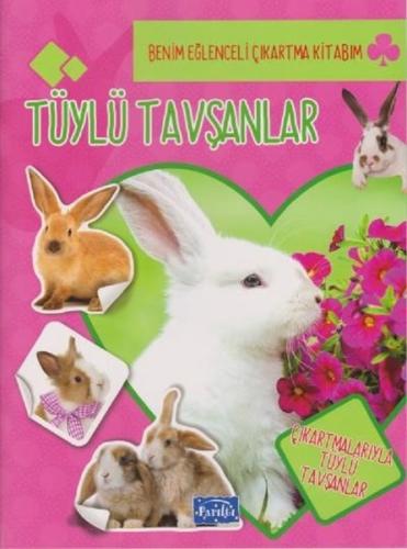 Tüylü Tavşanlar Benim Eğlenceli Çıkartma Kitabım