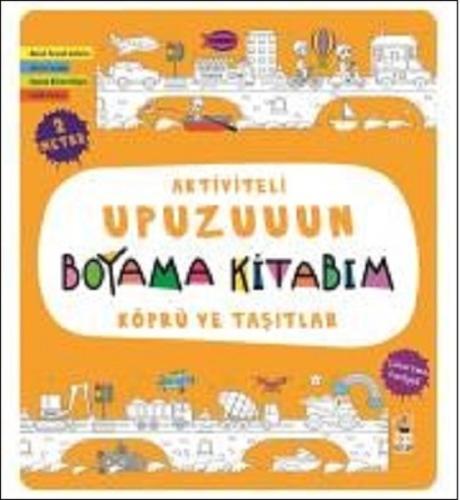 Aktiviteli Upuzuuun Boyama Kitabım Köprü Ve Taşıtlar