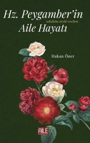 Hz Peygamber in S A V Aile Hayatı