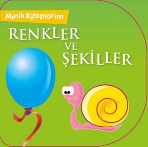 Renkler ve Şekiller Minik Kitaplarım