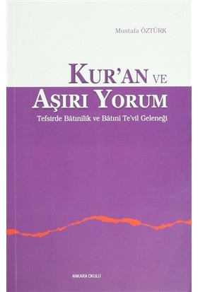 Kur an ve Aşırı Yorum