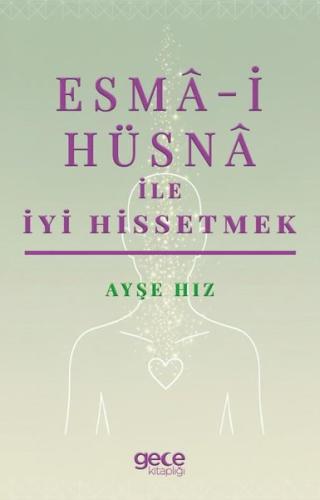 Esma i Hüsna ile İyi Hissetmek