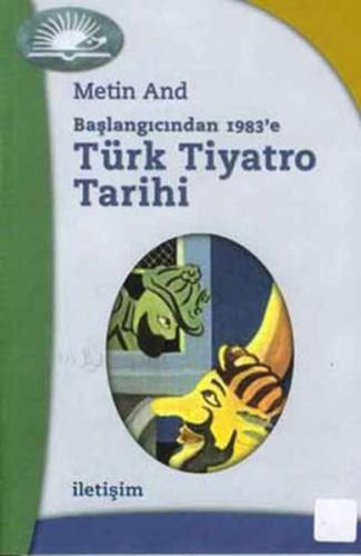 Türk Tiyatro Tarihi Başlangıcından 1983 e