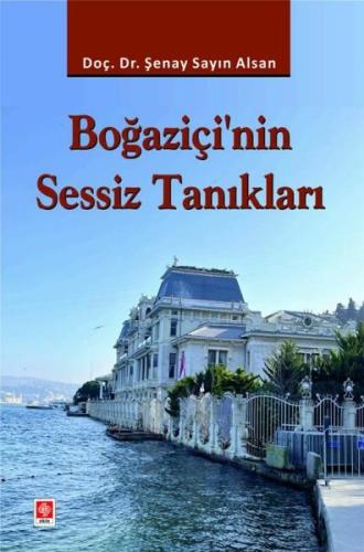 Boğaziçi nin Sessiz Tanıkları