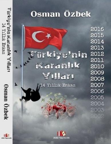 Türkiye nin Karanlık Yılları