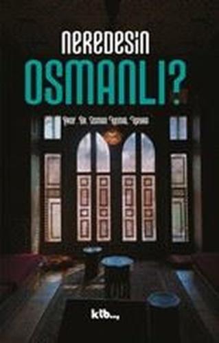 Neredesin Osmanlı