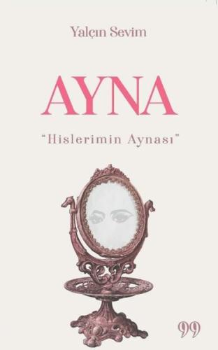Ayna Hislerimin Aynası