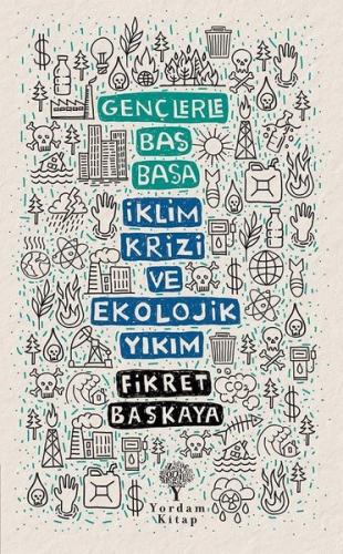 GENÇLERLE BAŞ BAŞA İKLİM KRİZİ VE EKOLOJİK YIKIM