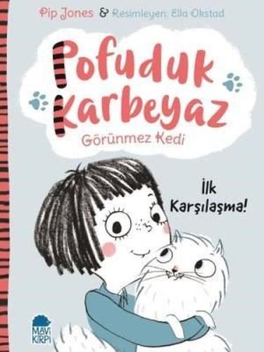 Pofuduk Karbeyaz İlk Karşılaşma