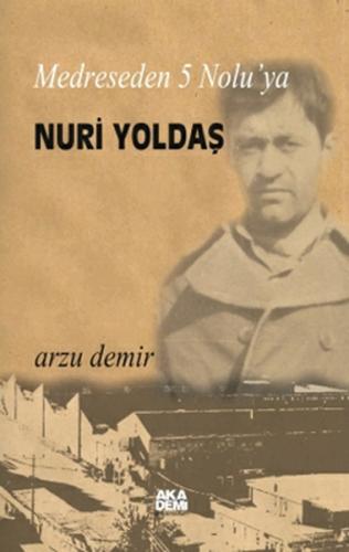 Medreseden 5 No luya Nuri Yoldaş