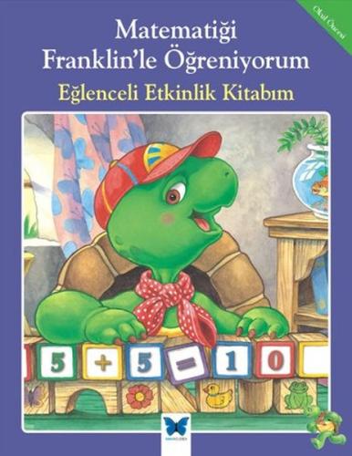 Matematiği Franklin le Öğreniyorum Eğlenceli Etkinlik Kitabım