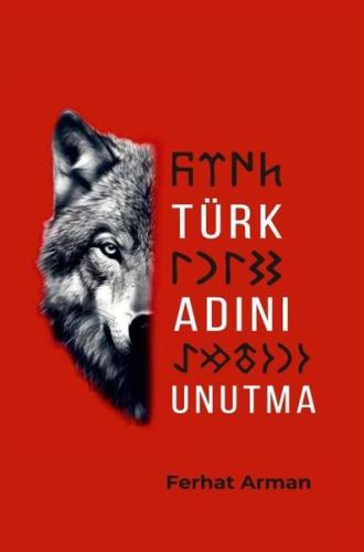 Türk Adını Unutma