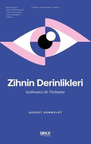 Zihnin Derinlikleri Ayahuasca ile Yüzleşme