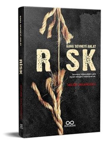 Risk Bana Sevmeyi Anlat