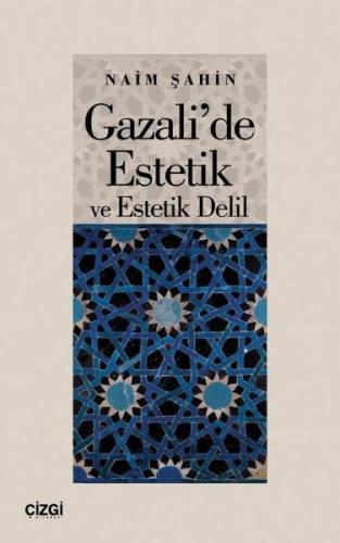 Gazali de Estetik ve Estetik Delil