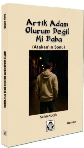 Artık Adam Olurum Değil Mi Baba