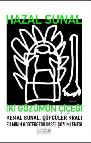 İki Gözümün Çiçeği Kemal Sunal Çöpçüler Kralı Filminin Göstergebilimsel Çözümlemesi