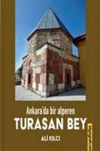 Ankara da Bir Alperen Turasan Bey