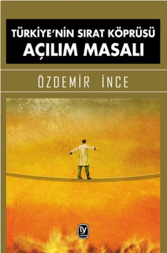 Türkiye nin Sırat Köprüsü Açılım Masalı
