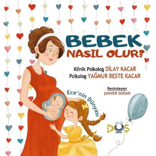 Bebek Nasıl Olur Ece nin Dünyası