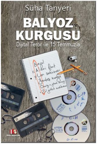 Balyoz Kurgusu Dijital Terör ile 15 Temmuz a