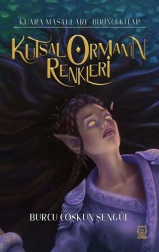 Kutsal Orman ın Renkleri