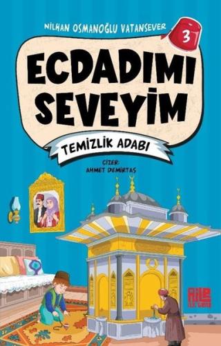 Ecdadımı Seveyim 3 Temizlik Adabı