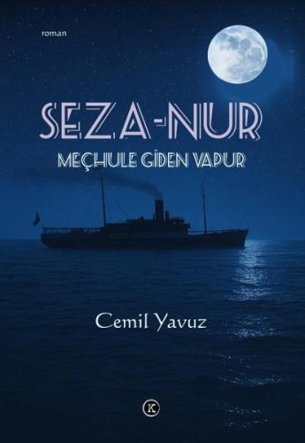 Seza Nur Meçhule Giden Vapur