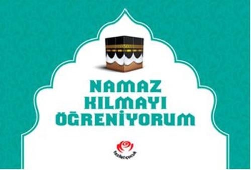 Namaz Kılmayı Öğreniyorum Erkekler İçin