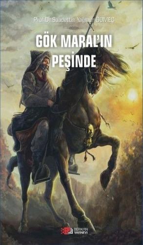 Gök Maral ın Peşinde