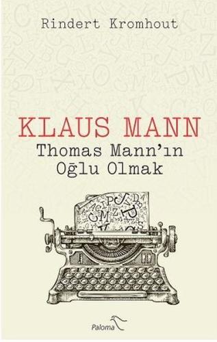 Klaus Mann Thomas Mann ın Oğlu Olmak