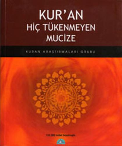 Kur an Hiç Tükenmeyen Mucize