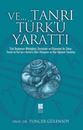 Ve Tanrı Türk ü Yarattı