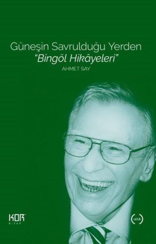 Güneşin Savrulduğu Yerden Bingöl Hikayeleri