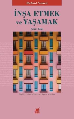 İnşa Etmek ve Yaşamak Şehir Etiği
